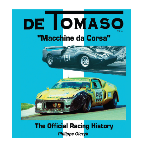 De Tomaso "Macchine da Corsa" - The Official Racing History